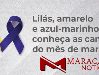 Lilás, amarelo e azul-marinho: conheça as campanhas de março